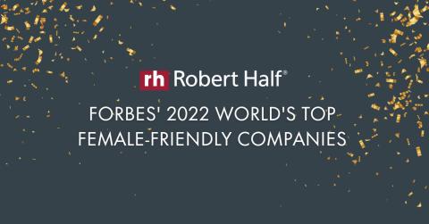 Robert Half Named to Forbes' List of World's Top Female-Friendly Companies 2022